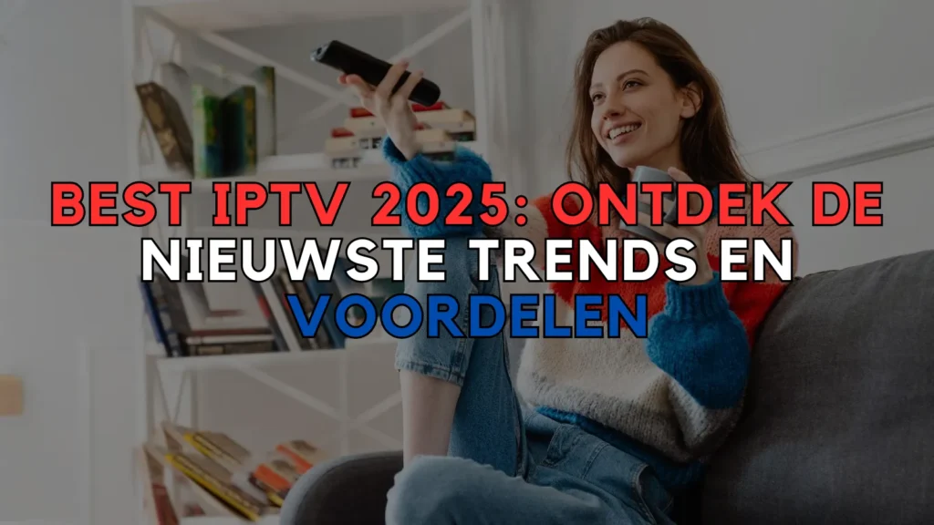Best IPTV 2025