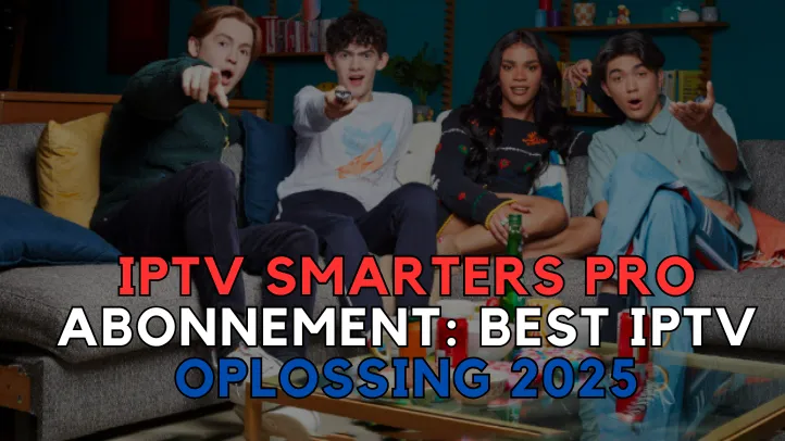 IPTV Smarters Pro Abonnement