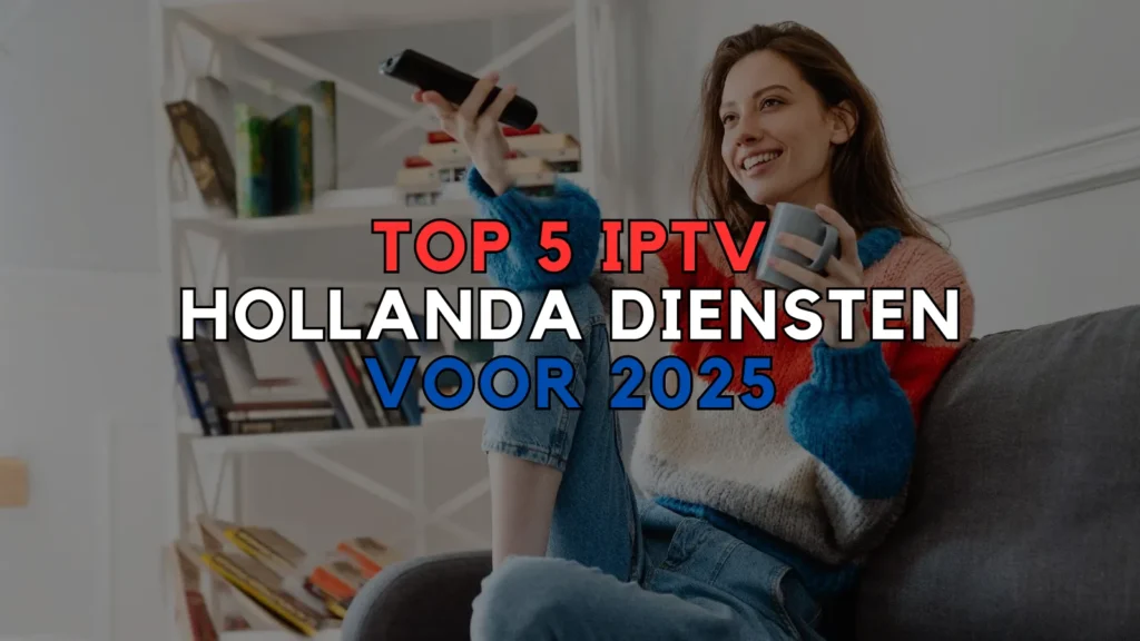 Top 5 IPTV Hollanda