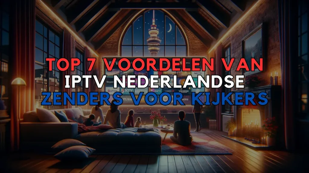 IPTV Nederlandse zenders