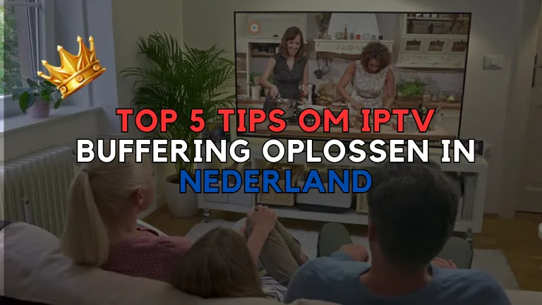 IPTV Buffering Oplossen